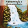 Numerologia e Sciamanesimo Runico - museo dei tarocchi