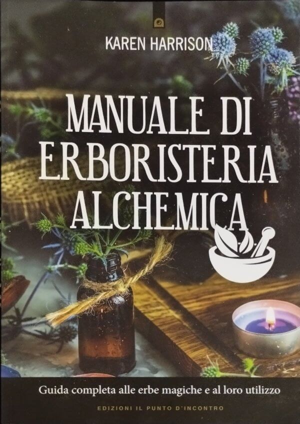 Manuale di Erboristeria Alchemica